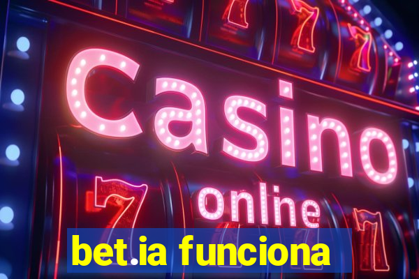 bet.ia funciona