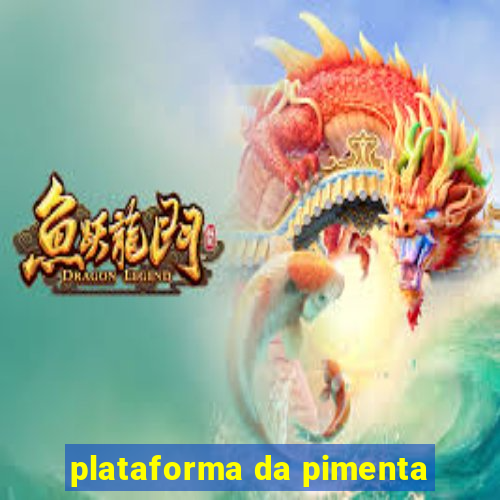 plataforma da pimenta