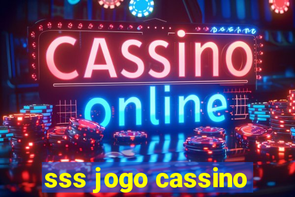 sss jogo cassino