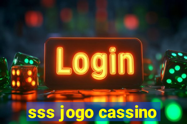 sss jogo cassino