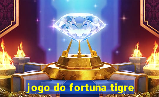 jogo do fortuna tigre