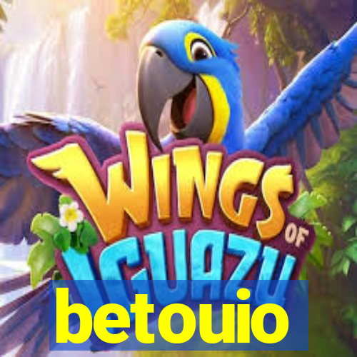 betouio