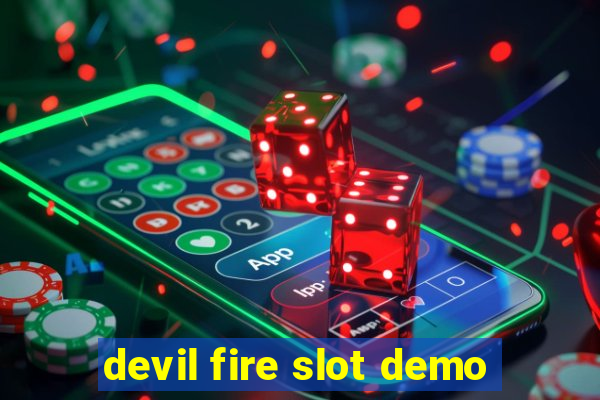 devil fire slot demo