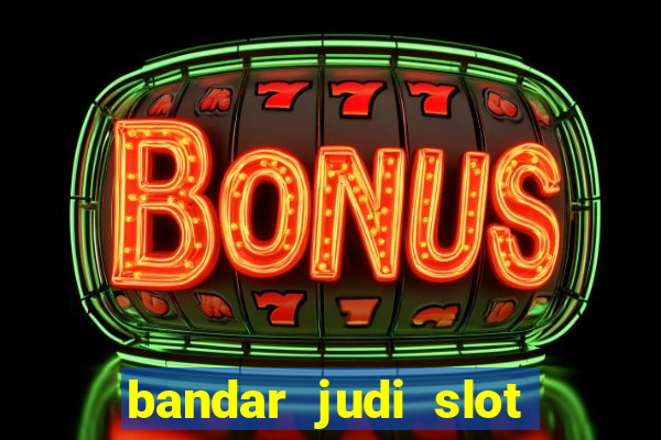 bandar judi slot online indonesia 2020