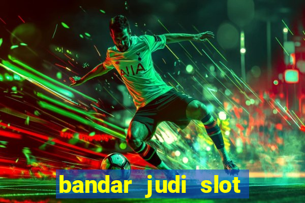 bandar judi slot online indonesia 2020