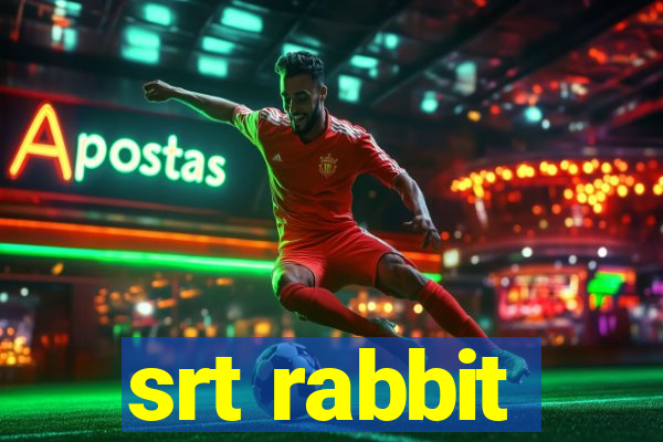 srt rabbit