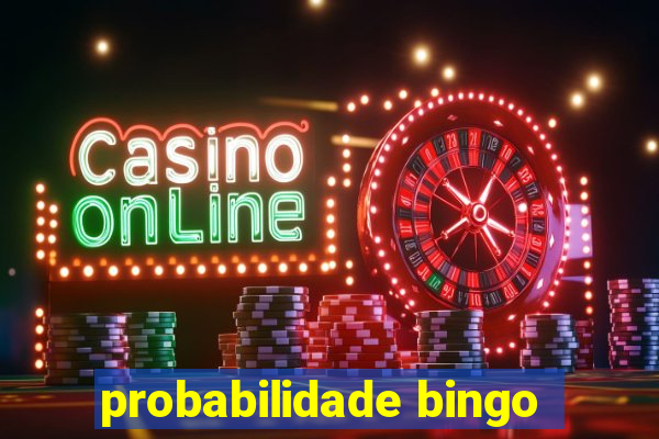 probabilidade bingo