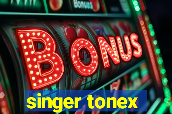 singer tonex