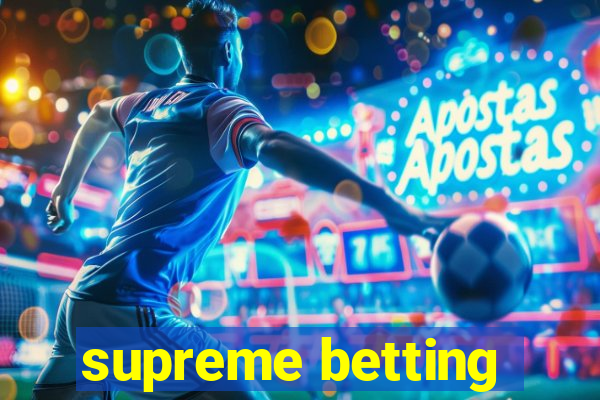 supreme betting