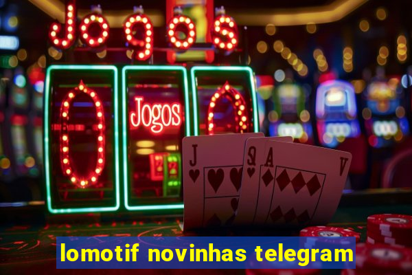 lomotif novinhas telegram