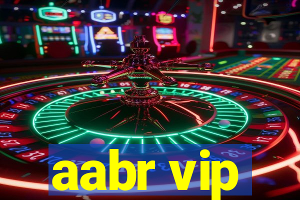 aabr vip