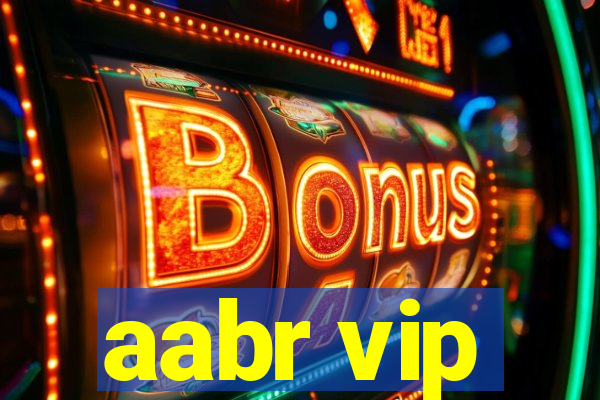 aabr vip