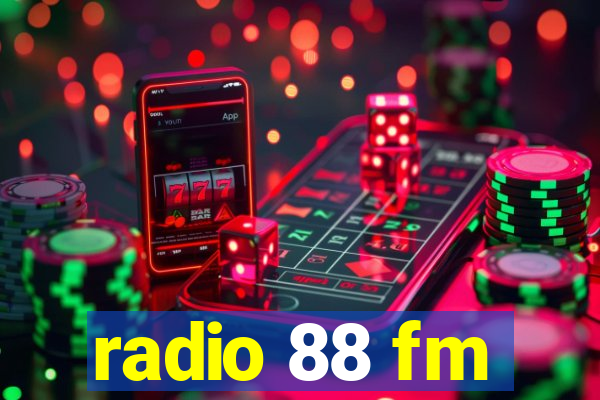 radio 88 fm