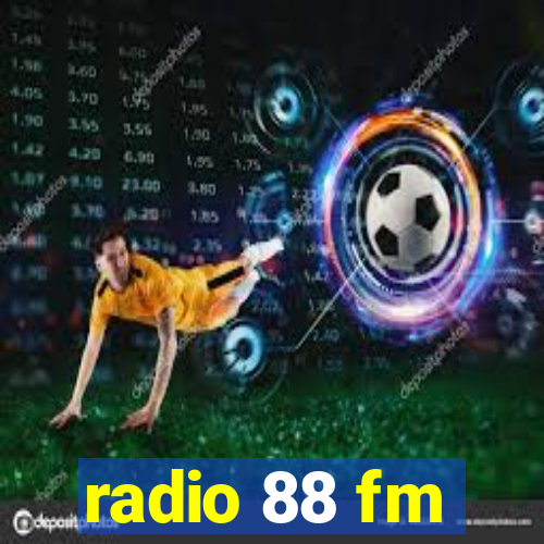 radio 88 fm