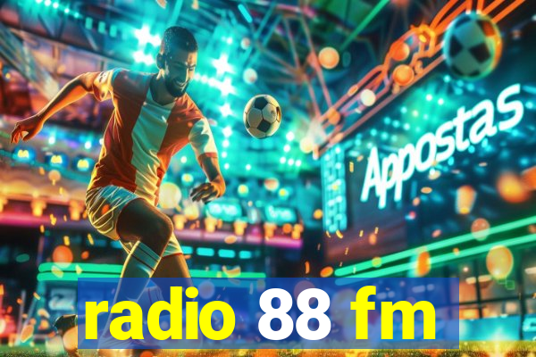 radio 88 fm