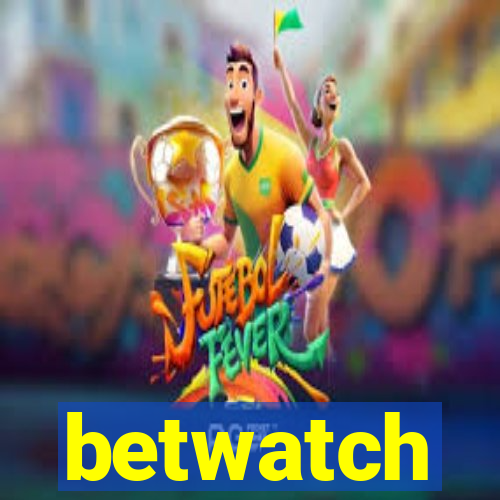 betwatch