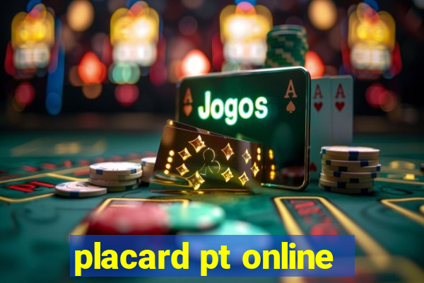 placard pt online