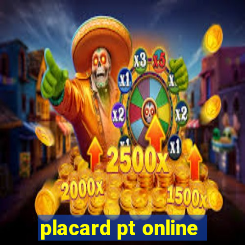 placard pt online