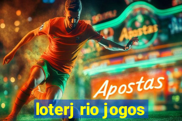 loterj rio jogos