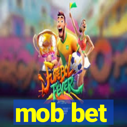 mob bet