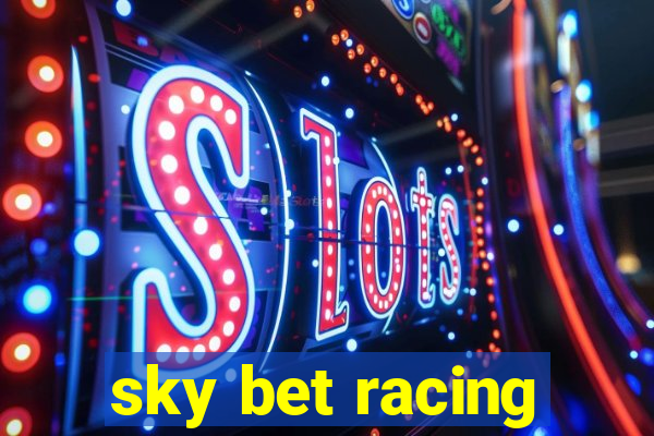 sky bet racing