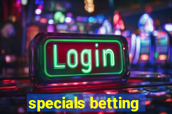 specials betting