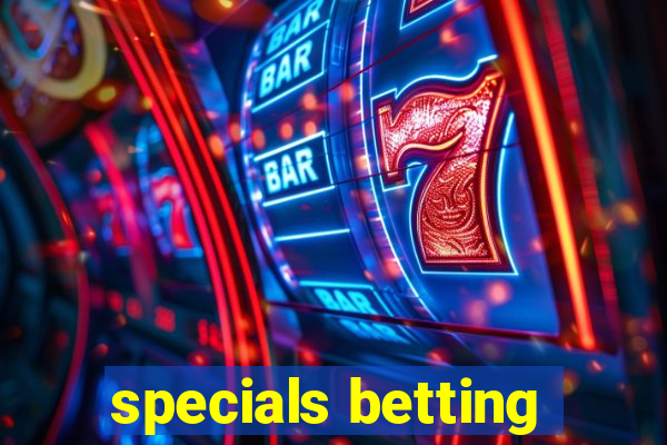 specials betting