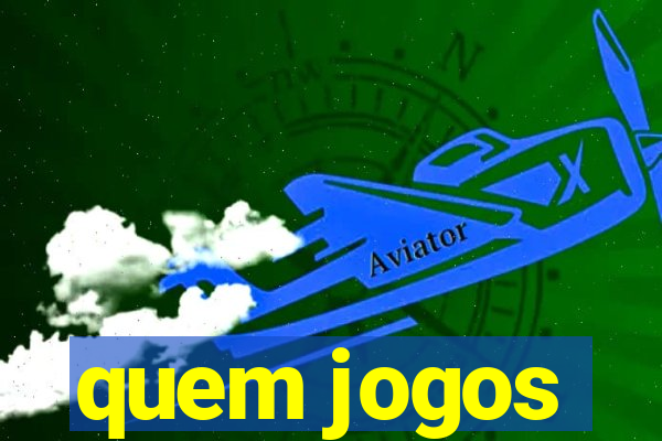 quem jogos