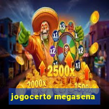 jogocerto megasena