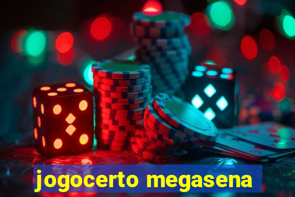 jogocerto megasena