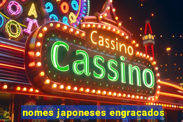 nomes japoneses engracados