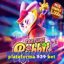 plataforma 939 bet