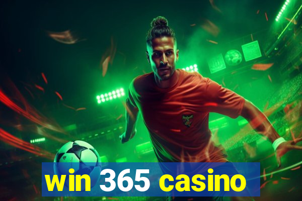 win 365 casino