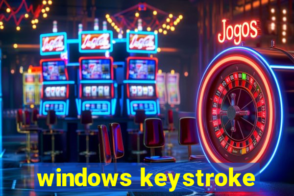 windows keystroke