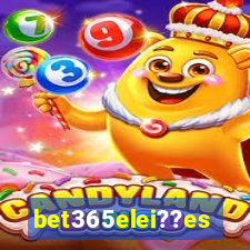 bet365elei??es