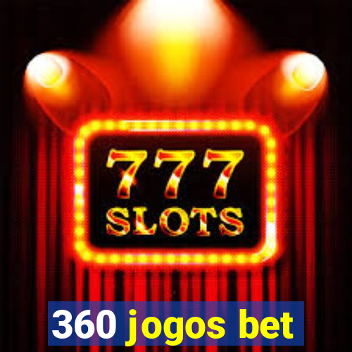 360 jogos bet