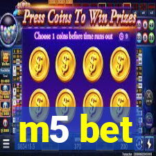 m5 bet