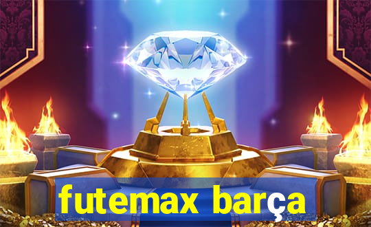 futemax barça