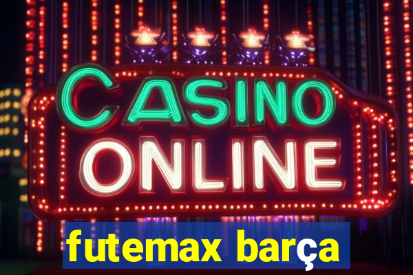 futemax barça