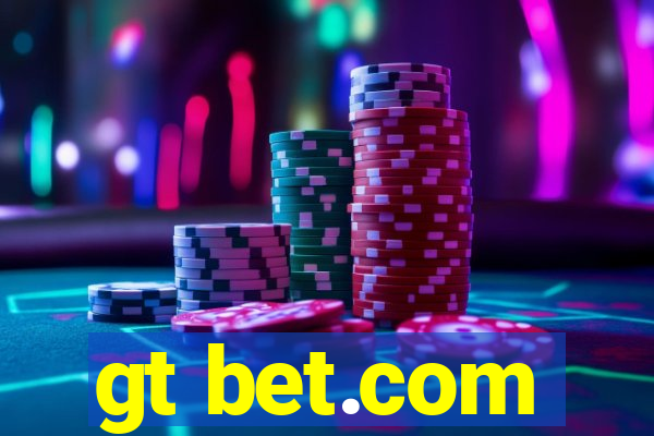 gt bet.com