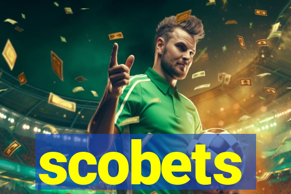 scobets