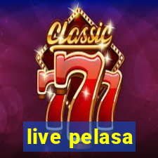 live pelasa