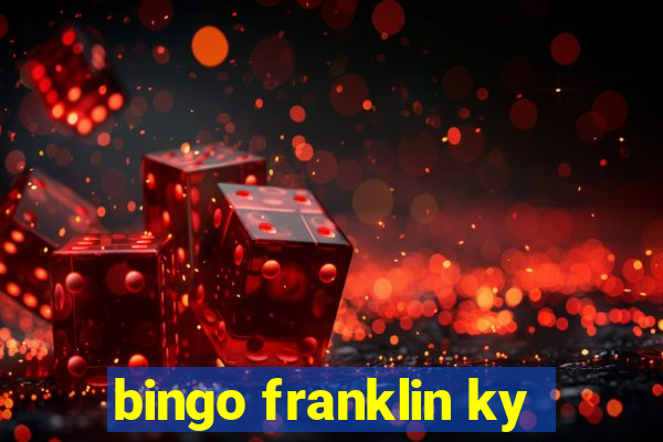 bingo franklin ky