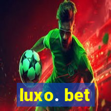 luxo. bet