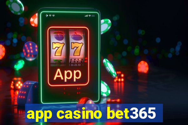 app casino bet365