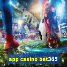 app casino bet365