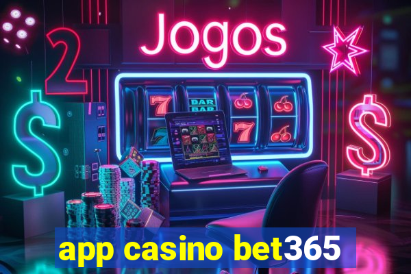 app casino bet365