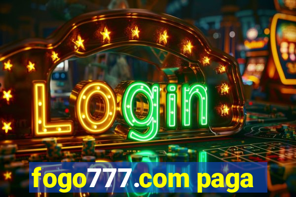 fogo777.com paga