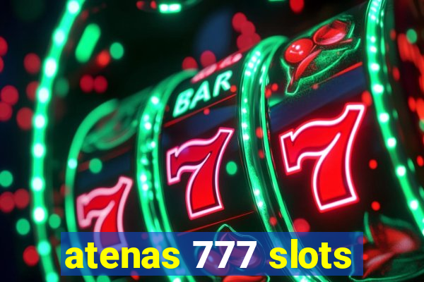 atenas 777 slots