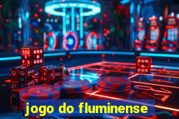 jogo do fluminense